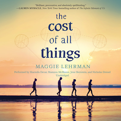 The Cost of All Things by Maggie Lehrman 2015 Unabridged CD 9781504611152