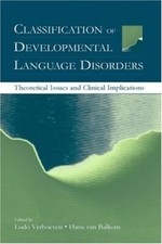 Classification of Developmental Language Disord, Verhoeven, Van-Balkom..