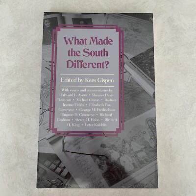 WHAT MADE THE SOUTH DIFFERENT: ESSAYS AND COMMENTS By S. D. Bowman & Kees Gispen