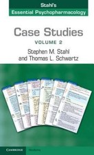 Case Studies: Stahls Essential Psychopharmaco...