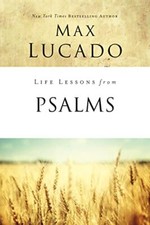 Life Lessons from Psalms: A Praise Book..., Lucado, Max
