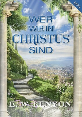 Hörbuch - Wer wir in Christus sind MP3 - 1 CD  von E.W. Kenyon