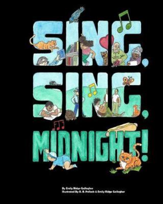 Sing, Sing, Midnight!, Paperback by Gallagher, Emily Ridge; Pollock, R. B., J...
