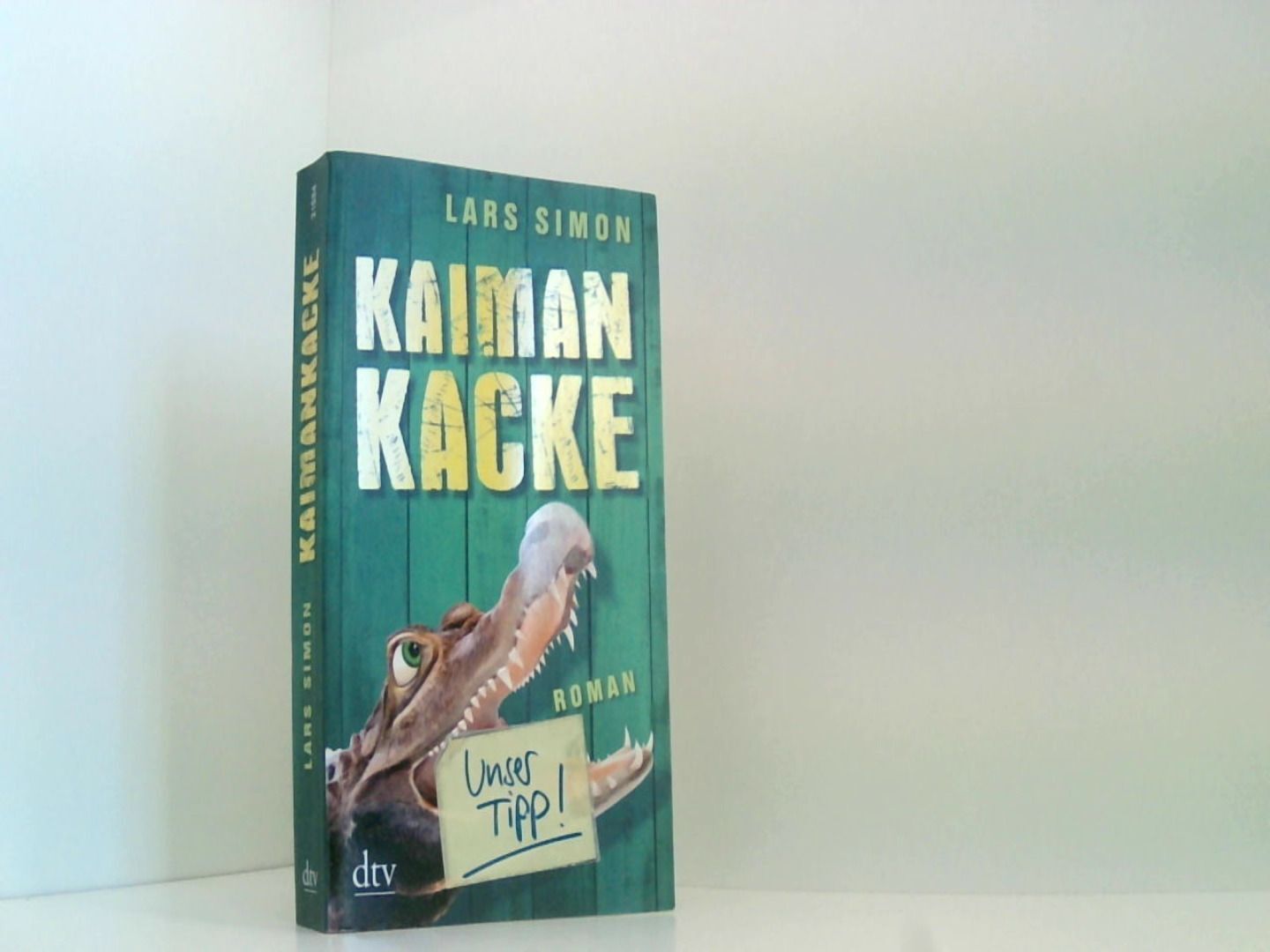 Kaimankacke: Roman (Comedy-Trilogie um Torsten, Rainer & Co., Band 2) Simon, Lar - Lars Simon