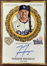 Freddie Freeman 2025 Topps Gilded Champions Auto /50 LA Dodgers