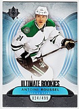 2013-14 ULTIMATE ROOKIES #97 ANTOINE ROUSSEL (RC) Rookie Dallas Star Hockey Card