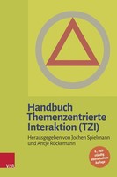 Handbuch Themenzentrierte Interaktion (Tzi) Jochen Spielmann
