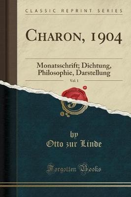 Charon, 1904, Vol. 1, Otto zur Linde,  Paperback
