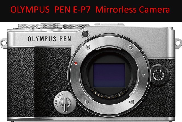 OLYMPUS PEN E-P7 Mirrorless Camera Silver Body Only