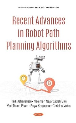 Recent Advances in Robot Path Planning Algorithms: A Review of Theory and Experi