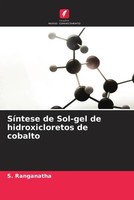 S. Ranganatha | SíNtese De Sol-Gel De Hidroxicloretos De Cobalto | Taschenbuch