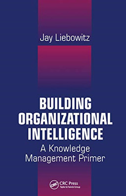 Building Organizational Intelligence: A Knowledge Manag - Paperback / softback N