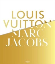 Louis Vuitton / Marc Jacobs: In Association with the Musee Des . Rizzoli. New.