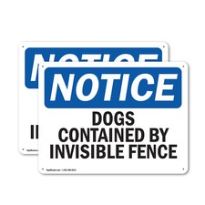  2 Pack Dogs Contained By Invisible Fence OSHA Notice Sign Decal Metal Plastic