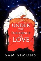 Sam Simons | Under The Influence Of Love | Taschenbuch | Englisch (2008)