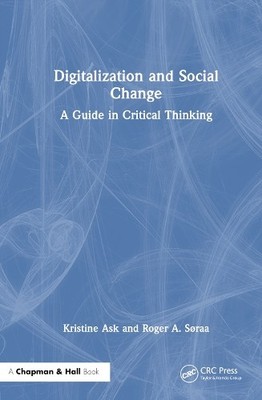 Digitalization and Social Change by Kristine Ask, Roger Andre... - 9781032267036