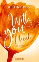 With You I Heal, Justine Pust