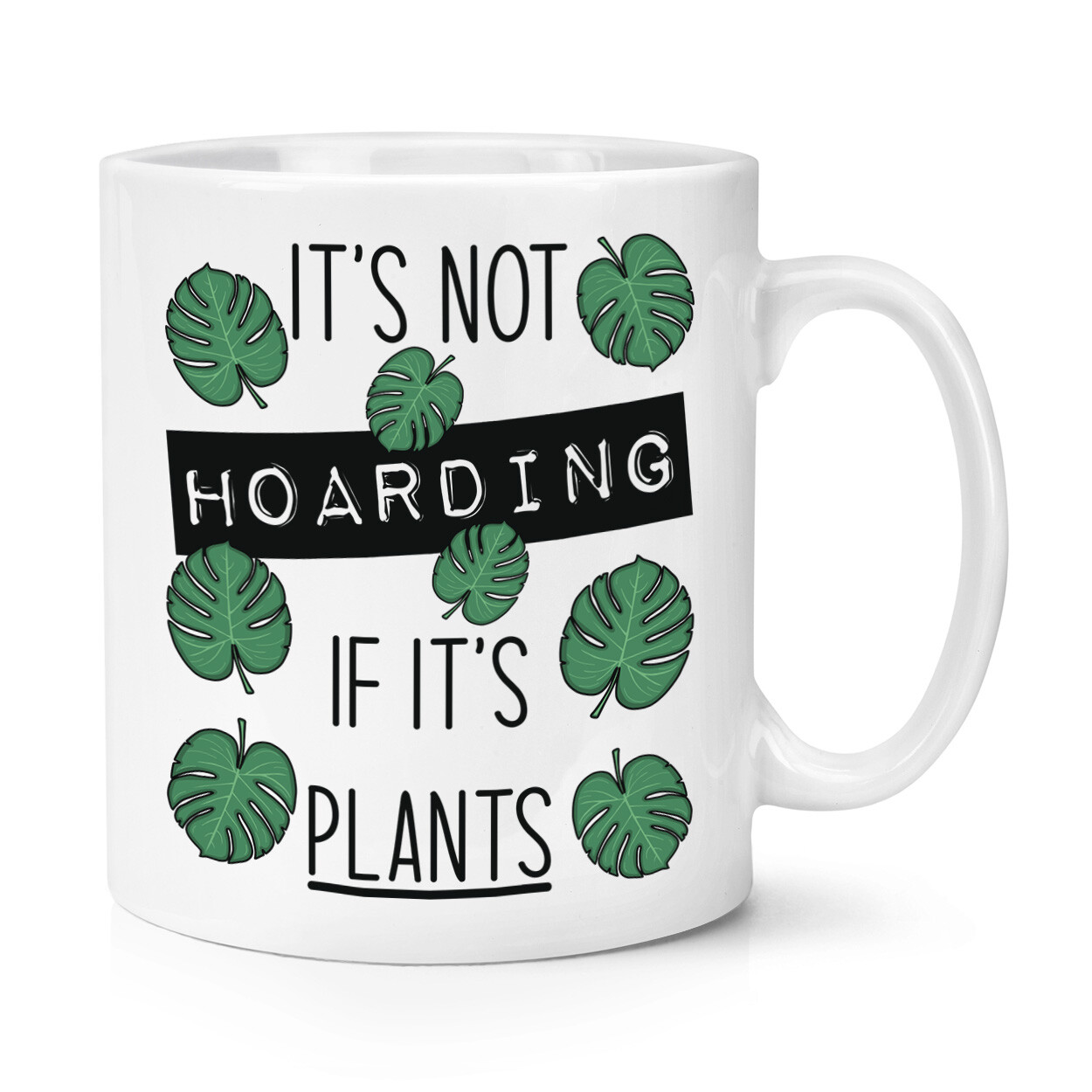 It's Not Hoarding If It's Plants 10oz Mug Cup Funny Crazy Lady Mum Mothers Day