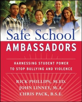 Safe School Ambassadors : Harnessing Student Power to Stop Bullyi