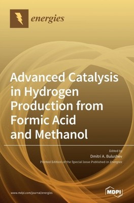 Bulushev - Advanced Catalysis in Hydrogen Production from Formic Acid  - X555z