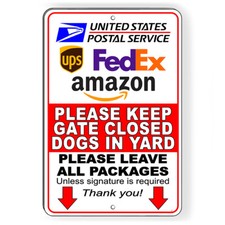 Keep Gate Closed Dogs Yard Leave Packages Signature Metal Sign Or Decal 6 SIZES