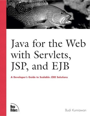 Java for the Web with Servlets, JSP..., Kurniawan, Budi