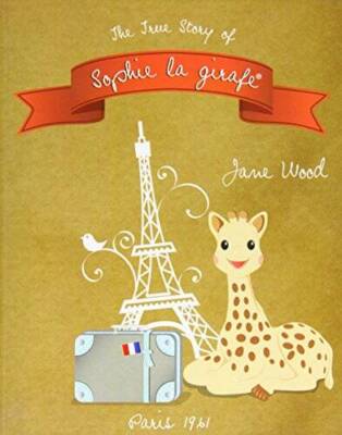 Vulli Book Of The True Story Of Sophie La Giraffe - Hardcover - VERY GOOD