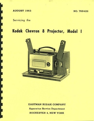 Kodak Chevron 8 Projektor Modelle 1 & 10 Service & Reparatur Handbuch Nachdruck