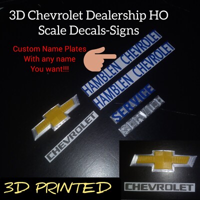 Ho scale 1/87 Chevrolet 3D Dealership Signs,  with any custom Dealership Name 