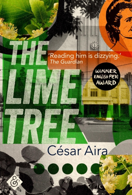 The Lime Tree by Cesar Aira (Paperback Book)