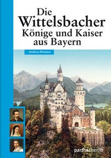 Die Wittelsbacher: Könige und Kaiser aus Bayern: Glanz u... | Buch | Zustand gut