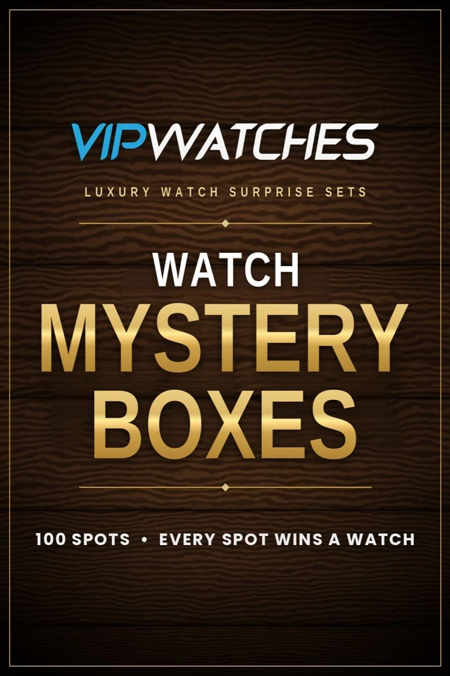 VIPWATCHES- WIN YOUR WATCH!
