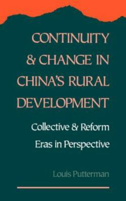Continuity and Change in China's Rural Development: Collective and Reform Eras i