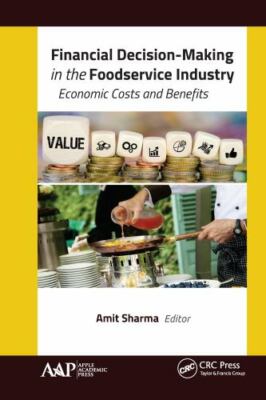 Financial Decision-Making in the Foodservice Industry: Economic Costs and...