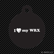 I Love my WRX Keychain Round with Tab dog engraved many colors STi Impreza WRC