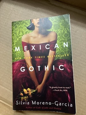 Mexican Gothic by Moreno-Garcia, Silvia