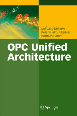 OPC Unified Architecture Wolfgang Mahnke (u. a.) Buch xxiii Englisch 2009