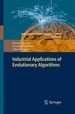 Industrial Applications of Evolutionary Algorithms - 9783642443466
