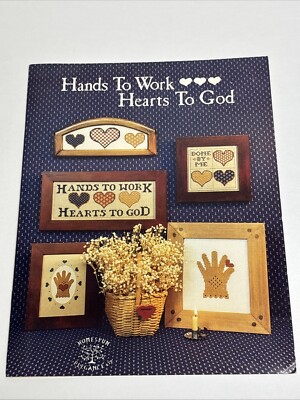 Homespun Elegance Hands To Work Hearts To God Cross Stitch Pattern