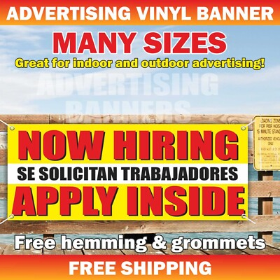 #ad NOW HIRING SE SOLICITAN TRABAJADORES APPLY INSIDE Advertising Banner Vinyl Sign $189.95
