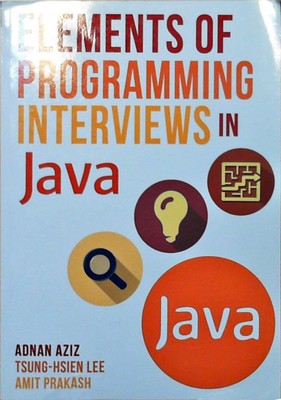 Elements of Programming Interviews in Java: The Insiders' Guide Aziz, Adnan, Tsu