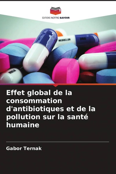 Effet Global De La Consommation D'antibiotiques Et De La Pollution Sur La...-image