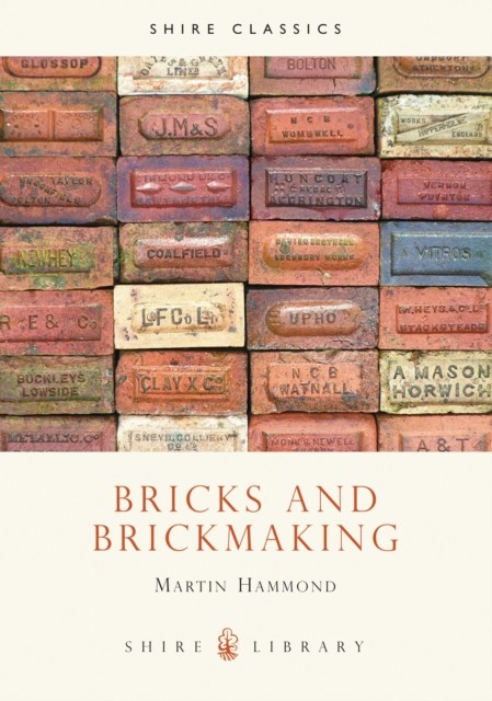Bricks and Brickmaking (Shire Library),Martin Hammond - Image 9