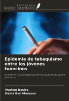 Mariem Nouira (U. A.) | Epidemia De Tabaquismo Entre Los JóVenes Tunecinos