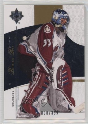 2009-10 Upper Deck Ultimate Collection 90/399 Patrick Roy #39 HOF 1k9