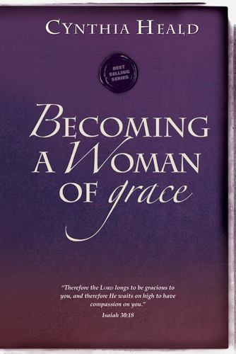 Bible Study on Becoming a Graceful Woman by Cynthia Heald