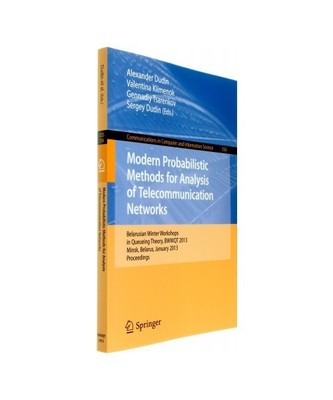 Modern Probabilistic Methods for Analysis of Telecommunication Networks: Belarus