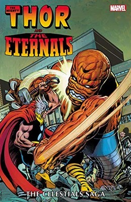 THOR AND THE ETERNALS: THE CELESTIALS SAGA By Roy Thomas & Mark Gruenwald *VG+*