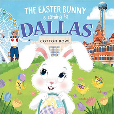 The Easter Bunny is Coming to Dallas (Easter Bunny is C - Hardback NEW James, Er