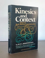 Kinesics and Context Ray L. Birdwhistell 1970 Body Motion Communication
